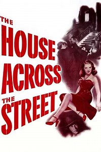 The House Across the Street (1949) - Movie