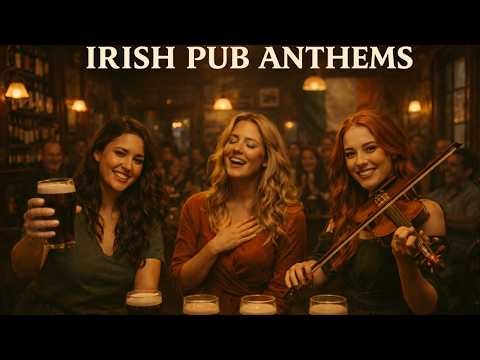 Irish Pub Songs 🎶 Authentic Irish Music for Bars, Parties & Good Times ☘️