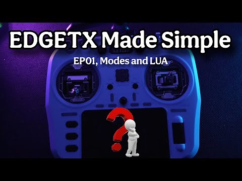 Unlocking EdgeTX: Beginner's Guide to Modes & ELRS LUA Script | Squadding Quads