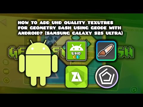 How to add UHD Textures with Geode for Geometry Dash 2.207 Mobile (Android Tutorial)