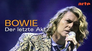 Bowie - Der letzte Akt - Die ganze Doku | ARTE | Alexander Dal Farra