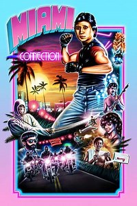 Miami Connection (1987) - Movie
