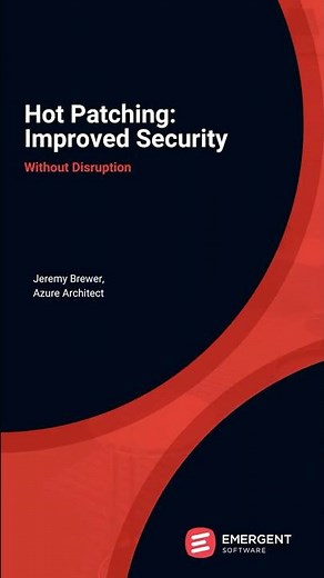 Hot Patching Explained: Improving Security, Compliance, and Update Success with Intune