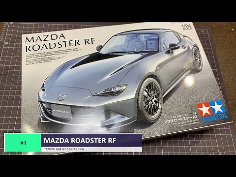 #1 MAZDA ROADSTER RF TAMIYA1/24(なべさんの難しく考えないプラモデル制作記）マツダロードスター