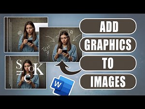 Inserting graphics, shapes and text to your images in word