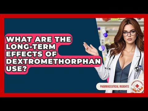 What Are The Long-Term Effects Of Dextromethorphan Use? - Pharmaceutical Insights