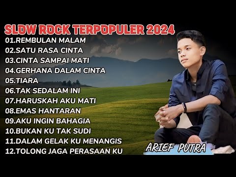 ARIEF FULL ALBUM TERPOPULER 2024 || REMBULAN MALAM - SATU RASA CINTA