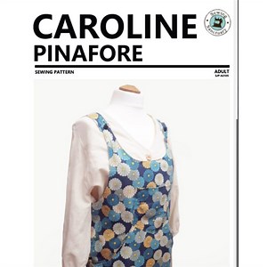Sewing Sanctuary Adult Caroline Pinafore Pattern