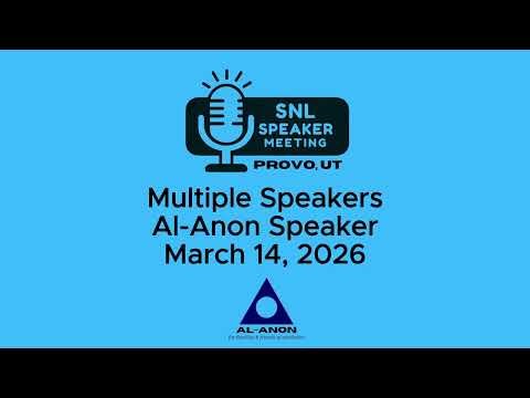 Multiple Speakers - Al Anon Speaker - 3-14-26