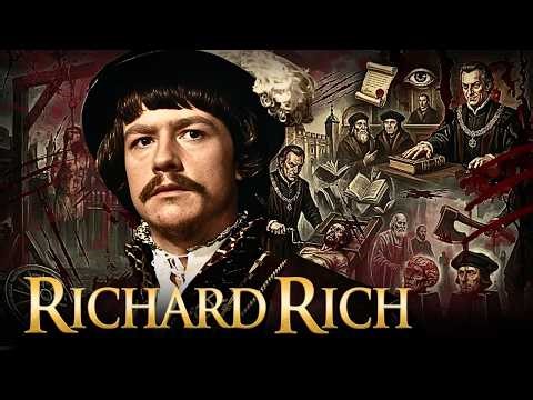 Richard Rich: The Most Ruthless Mind Behind Tudor Executions