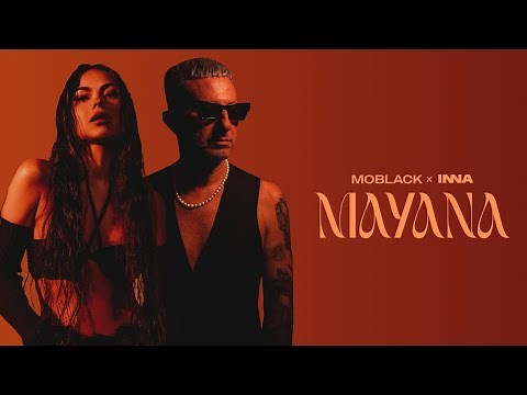 MoBlack x INNA - Mayana