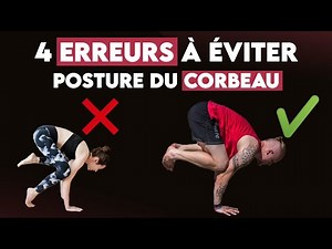 Comment Maîtriser la Posture du Corbeau : Évitez ces 4 Pièges Fréquents