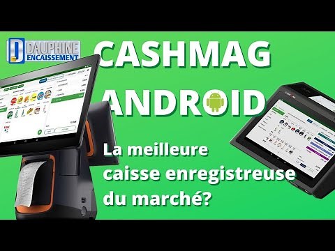 CASHMAG ANDROID: Démonstration du logiciel de caisse en version FREE (sans abonnement mais limité)