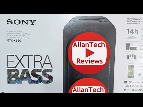 UNBOXING AND REVIEW OF SONY GTK-XB60 HOME AUDIO SYSTEM