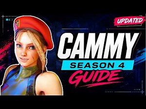 How To Play Cammy In Season 4 | Street Fighter 6 Character Guide