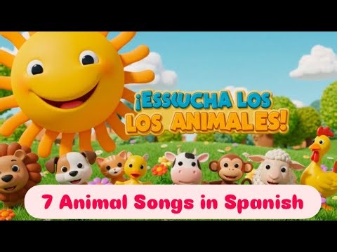 🌟 7 Fun Animal Songs in Spanish – Best Kids Compilation!
