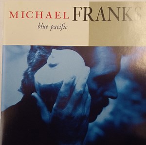 Michael Franks - Blue Pacific