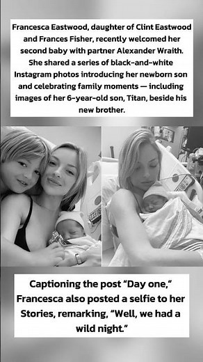 Francesca Eastwood Welcomes Baby No. 2 — “Day One” 📸
