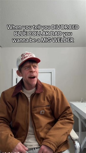 When you tell you DIVORCED BLUE COLLAR DAD you wanna be a MIG WELDER #funny #bluecollar #bluecollardad #welding #welder