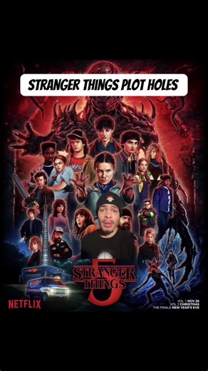 Exploring Plot Holes in Stranger Things Explained