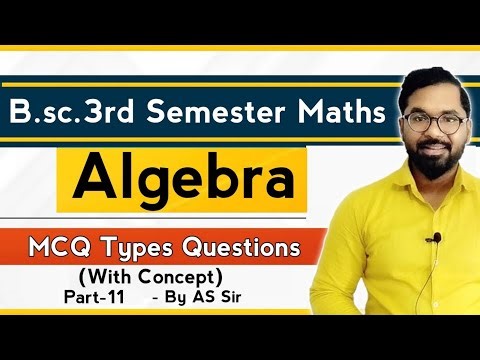 B.sc.3rd Semester Maths | Algebra | MCQ Types Questions | ddu gkp | AS TEACH | Part-11