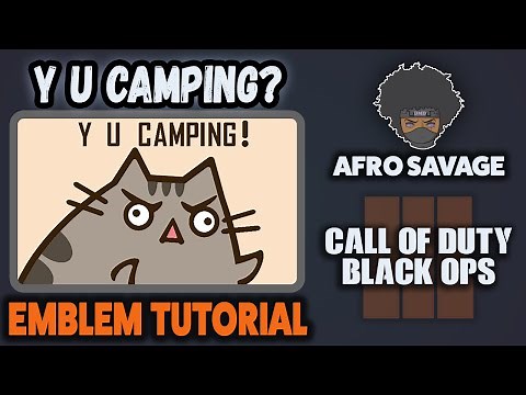 BO3 Pusheen The Cat Y U Camping Meme Emblem Tutorial in Black Ops 3!! - Afro Savage