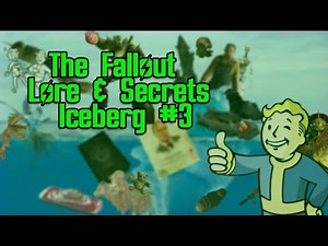 The Fallout Iceberg Explained Episode #3