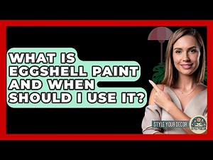 What Is Eggshell Paint And When Should I Use It? - Style Your Decor
