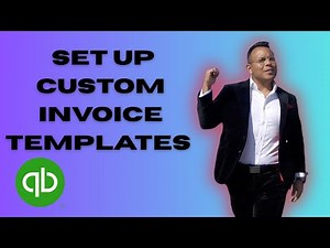 How to Set Up Custom Invoice Templates in Quickbooks Online Full 2025 Guide