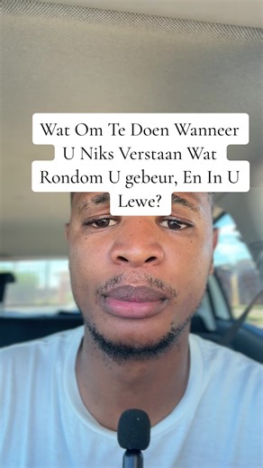 Wat Om Te Doen Wanneer U Niks Verstaan Wat Rondom U gebeur, En In U Lewe? #fyppppppppppppppppppppppp #church #cerellomokwang #mystery #tongue