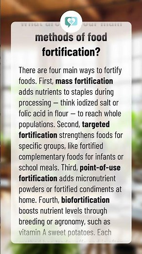 What are the four main methods of food fortification?