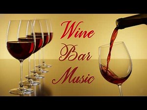Wine Bar Music - Instrumental Jazz Lounge for Tasting Wine