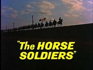 1969 - The Horse Soldiers - Les Cavaliers