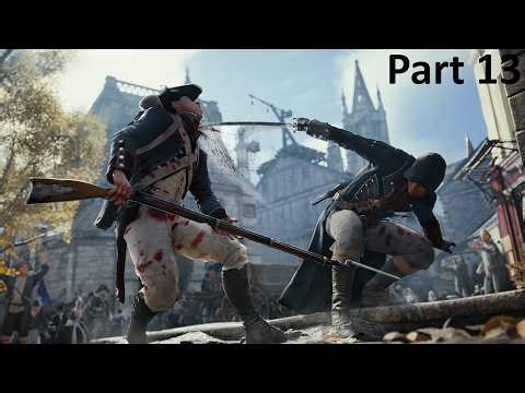 Playing Assassin's Creed Unity - Part 13