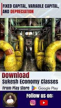 Fixed Capital, Variable Capital, and Depreciation Explained in Simple Way | Sukesh Economy Classes