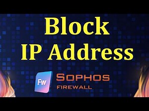 How to block external ip to access your LAN in sophos firewall | Msolved Tech