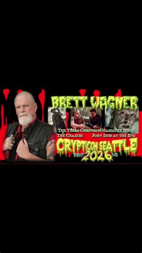 Crypticon Seattle 2026 New Guest Announcement!! Brett Wagner