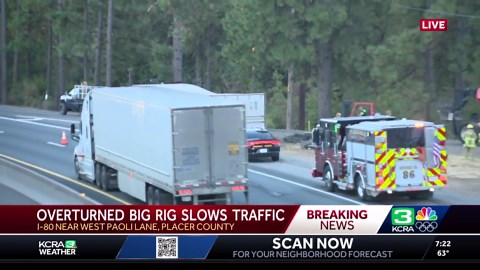 Work underway to upright big rig blocking I-80 in Northern California