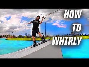 HOW TO WHIRLYBIRD - WAKEBOARDING - CABLE - WHIRLY BIRD