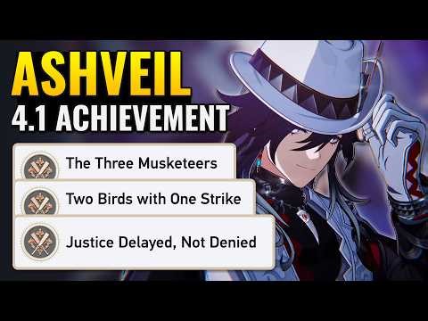Two Birds with One Strike & Justice Delayed, Not Denied | HSR 4.1 Ashveil Hidden Achievements
