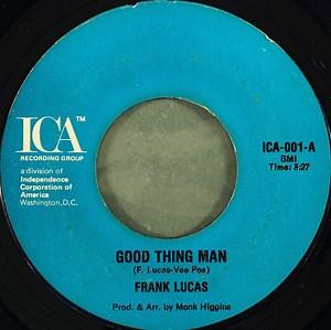 Frank Lucas - Good Thing Man / I Want My Mule Back