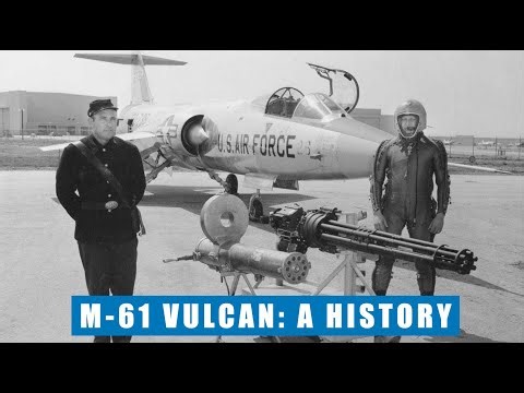 A Brief History Of The M-61 Vulcan