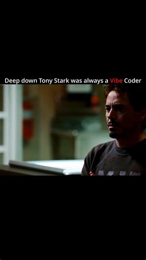 The Original Vibe Coder Building Suits at 3 AMTony Stark in his workshop 3 AM AC DC blasting