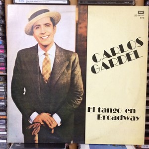 Carlos Gardel - el tango en Broadway
