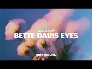 Elderbrook - Bette Davis Eyes