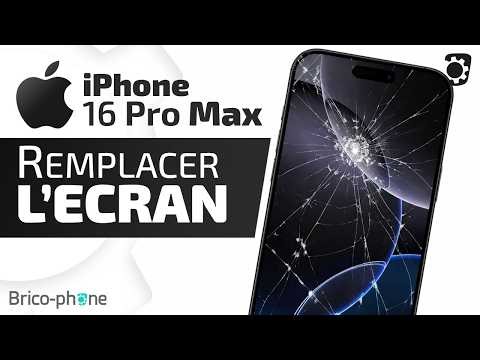 Remplacer l'écran de l'iPhone 16 Pro Max : Tuto Complet | Brico-phone