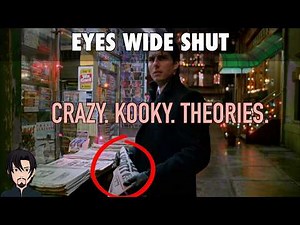 Eyes Wide Shut (1999): Crazy, Kooky, Theories