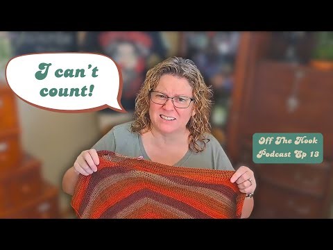 Michael's Updates + WIP Frustrations | Off the Hook Crochet Podcast Ep13