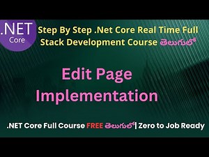 #35 Edit Page Implementation in .Net core | .Net Core Full stack Development course in Telugu