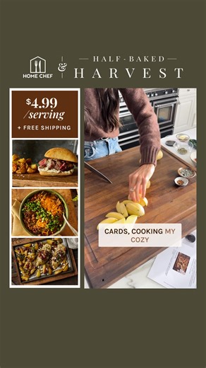 Enjoy cozy dinners even when you’re busy with my simple, delicious meals, now on the Home Chef menu! 💚$4.99/serving Free Shipping! 🍅Fresh, pre-portioned ingredients 🥘Step-by-step recipe cards 📦Delivered to your doorstep by Home Chef 🍂My fall favorites | Half Baked Harvest